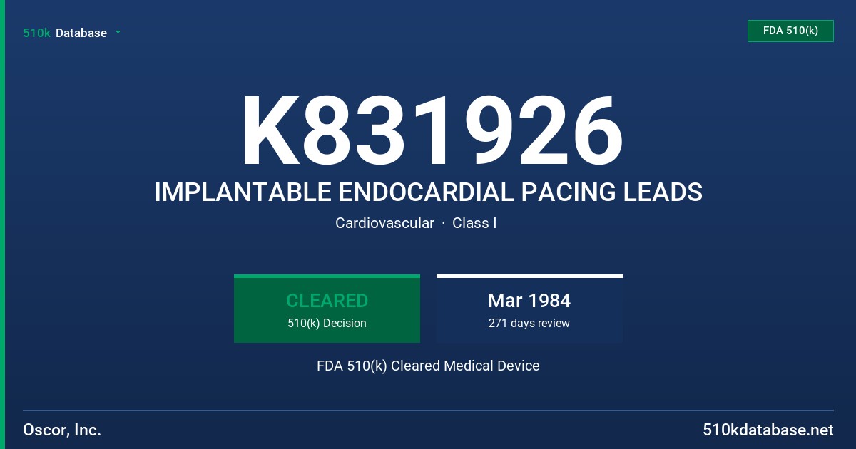 K831926 IMPLANTABLE ENDOCARDIAL PACING LEADS FDA 510(k) Cleared Medical Device