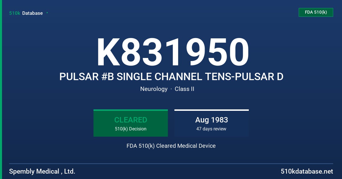 K831950 PULSAR #B SINGLE CHANNEL TENS-PULSAR D FDA 510(k) Cleared Medical Device