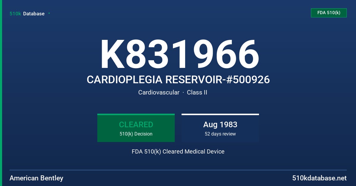 K831966 CARDIOPLEGIA RESERVOIR-#500926 FDA 510(k) Cleared Medical Device