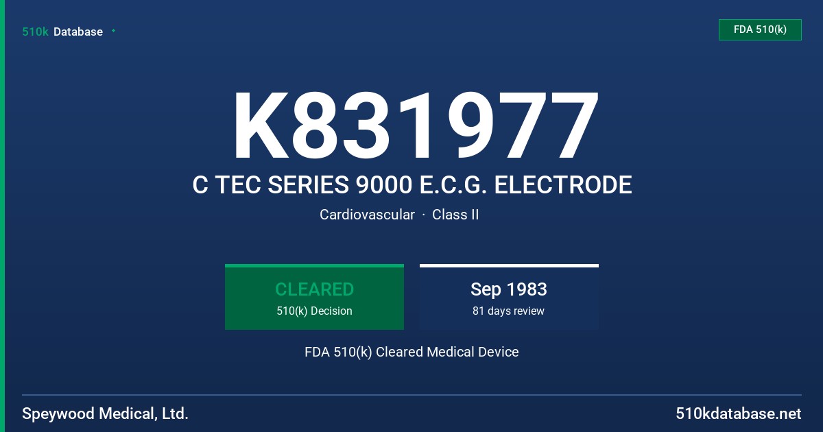 K831977 C TEC SERIES 9000 E.C.G. ELECTRODE FDA 510(k) Cleared Medical Device