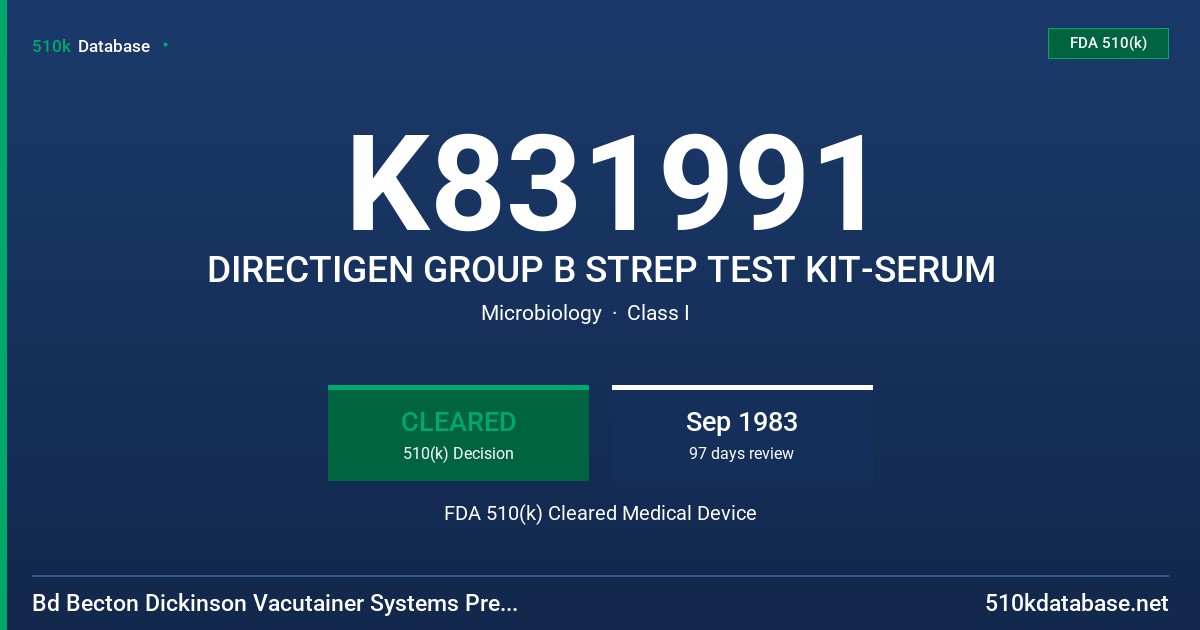 K831991 DIRECTIGEN GROUP B STREP TEST KIT-SERUM FDA 510(k) Cleared Medical Device