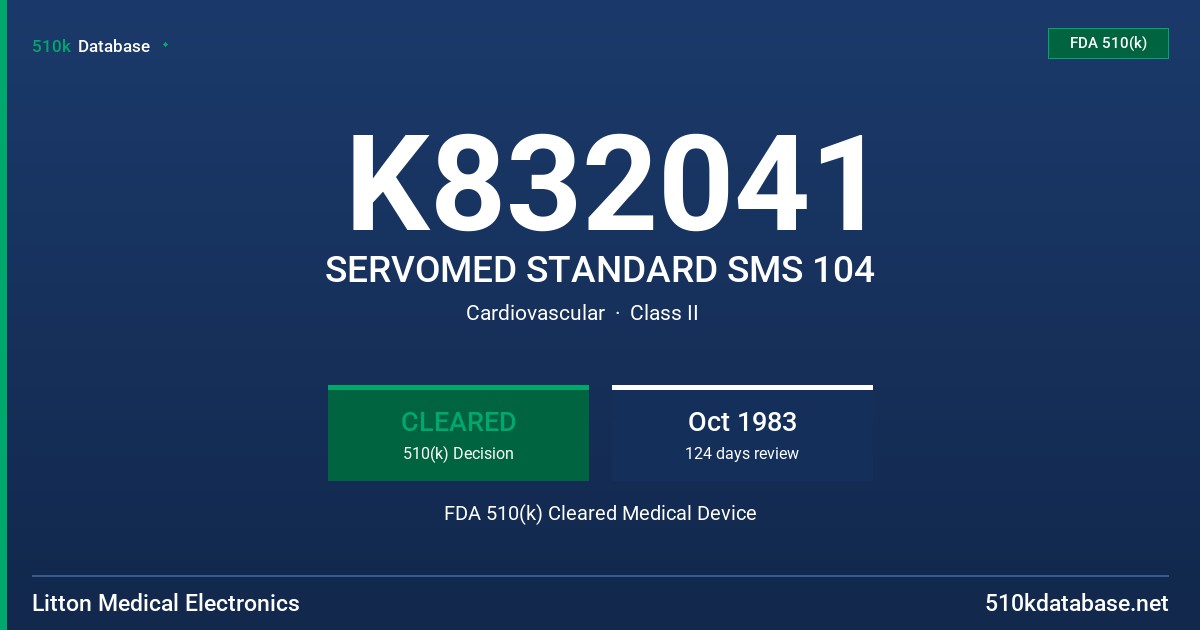 K832041 SERVOMED STANDARD SMS 104 FDA 510(k) Cleared Medical Device