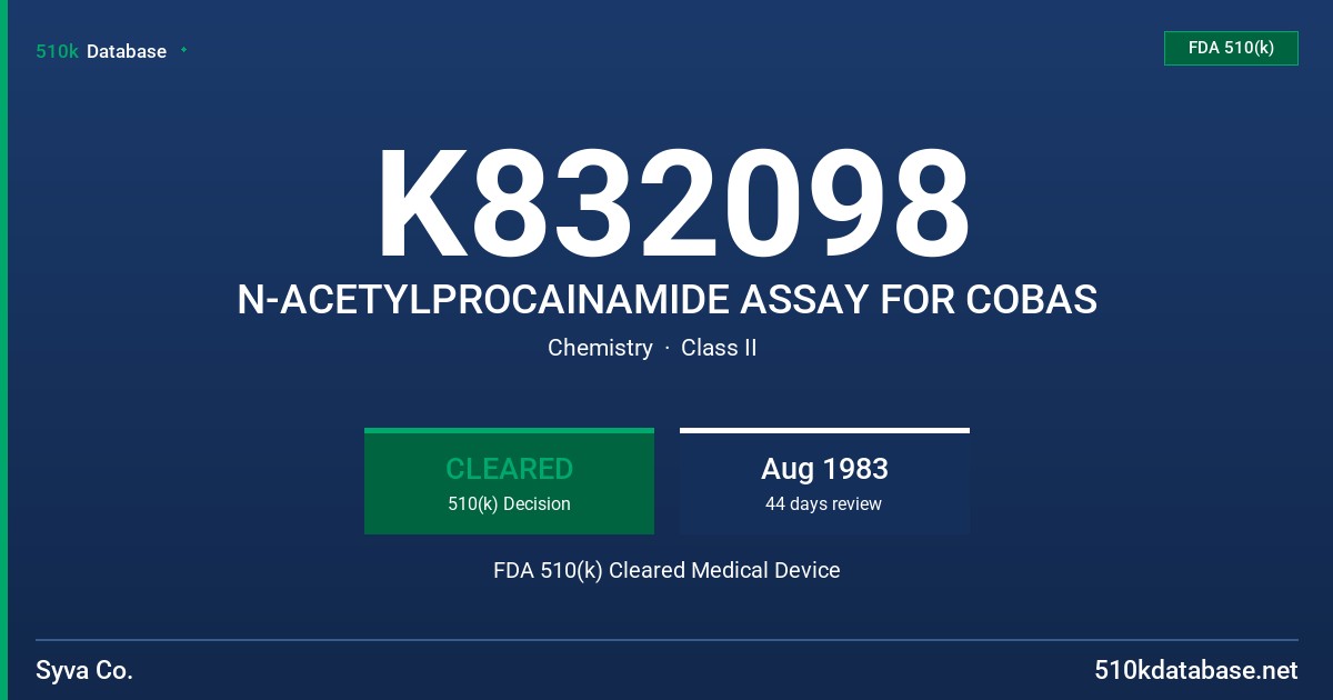 K832098 N-ACETYLPROCAINAMIDE ASSAY FOR COBAS FDA 510(k) Cleared Medical Device