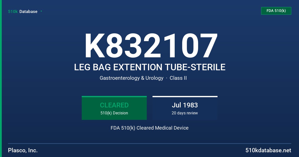 K832107 LEG BAG EXTENTION TUBE-STERILE FDA 510(k) Cleared Medical Device