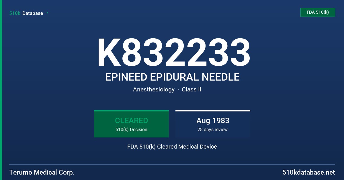 K832233 EPINEED EPIDURAL NEEDLE FDA 510(k) Cleared Medical Device