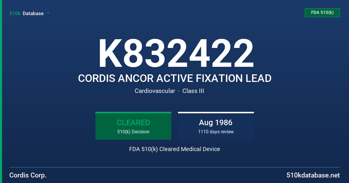 K832422 CORDIS ANCOR ACTIVE FIXATION LEAD FDA 510(k) Cleared Medical Device