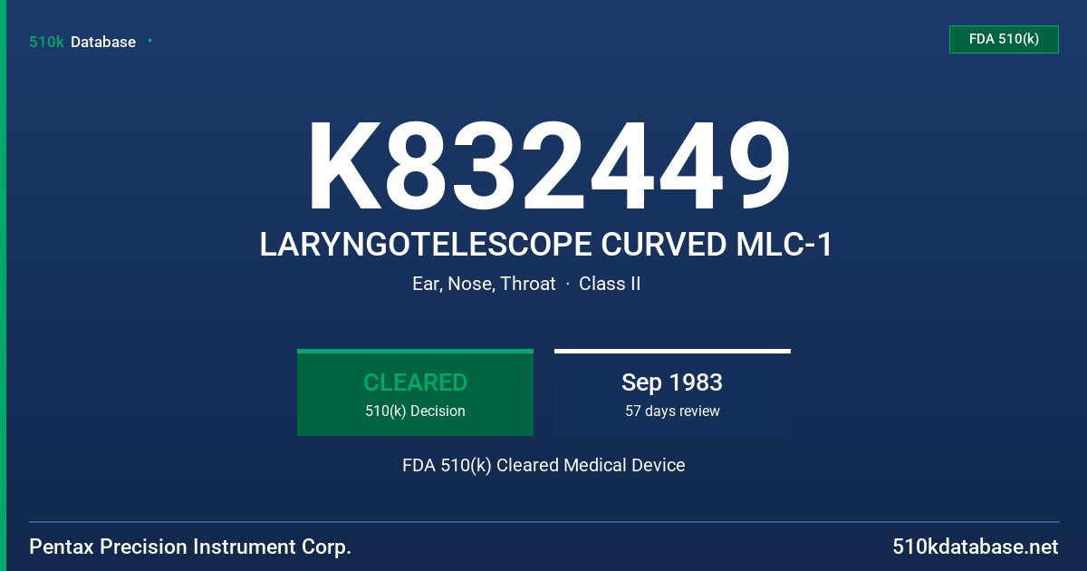 K832449 LARYNGOTELESCOPE CURVED MLC-1 FDA 510(k) Cleared Medical Device