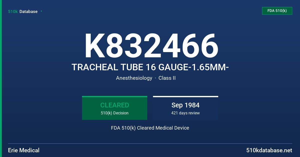 K832466 TRACHEAL TUBE 16 GAUGE-1.65MM- FDA 510(k) Cleared Medical Device