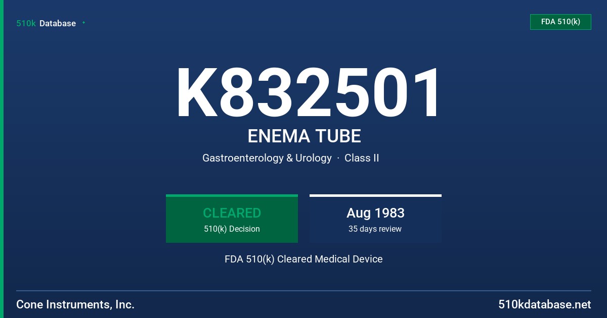 K832501 ENEMA TUBE FDA 510(k) Cleared Medical Device