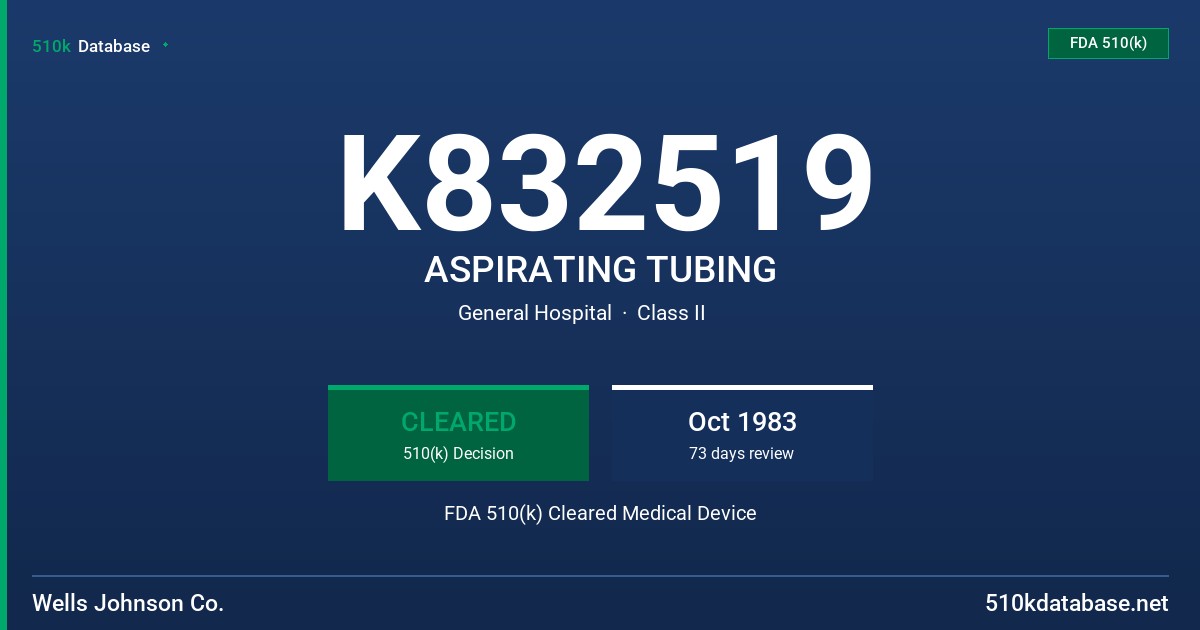 K832519 ASPIRATING TUBING FDA 510(k) Cleared Medical Device