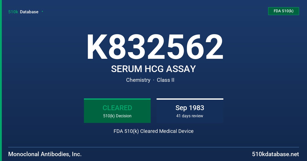 K832562 SERUM HCG ASSAY FDA 510(k) Cleared Medical Device