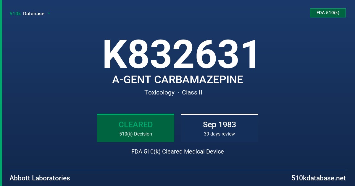K832631 A-GENT CARBAMAZEPINE FDA 510(k) Cleared Medical Device