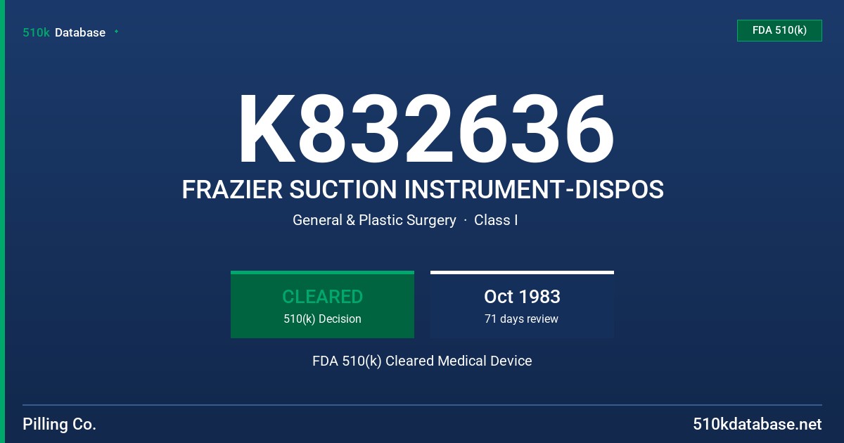 K832636 FRAZIER SUCTION INSTRUMENT-DISPOS FDA 510(k) Cleared Medical Device