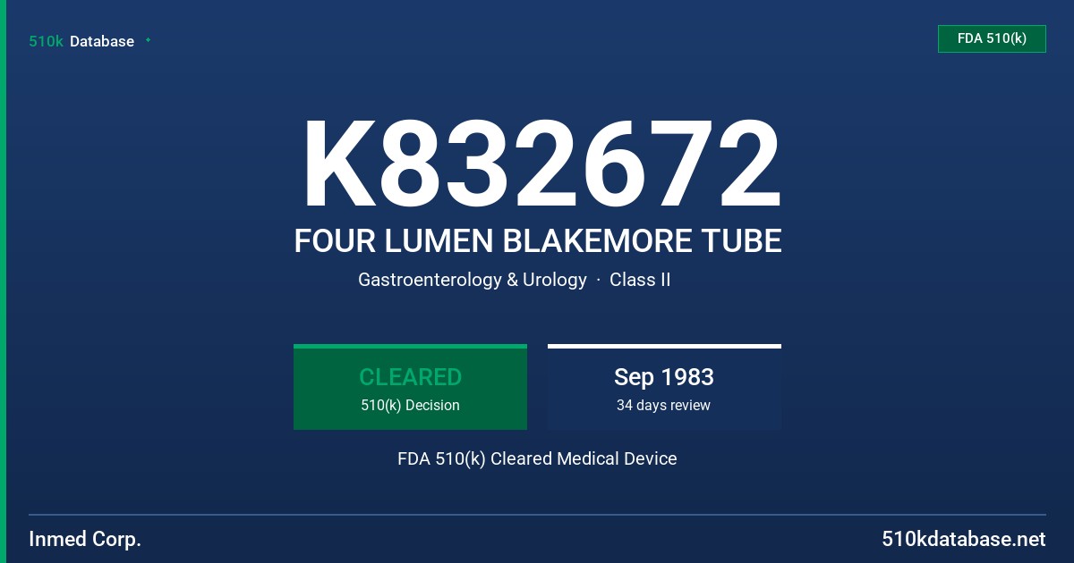 K832672 FOUR LUMEN BLAKEMORE TUBE FDA 510(k) Cleared Medical Device