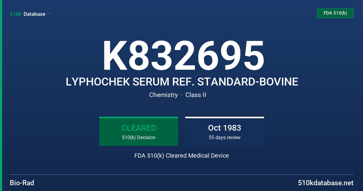 K832695 LYPHOCHEK SERUM REF. STANDARD-BOVINE FDA 510(k) Cleared Medical Device