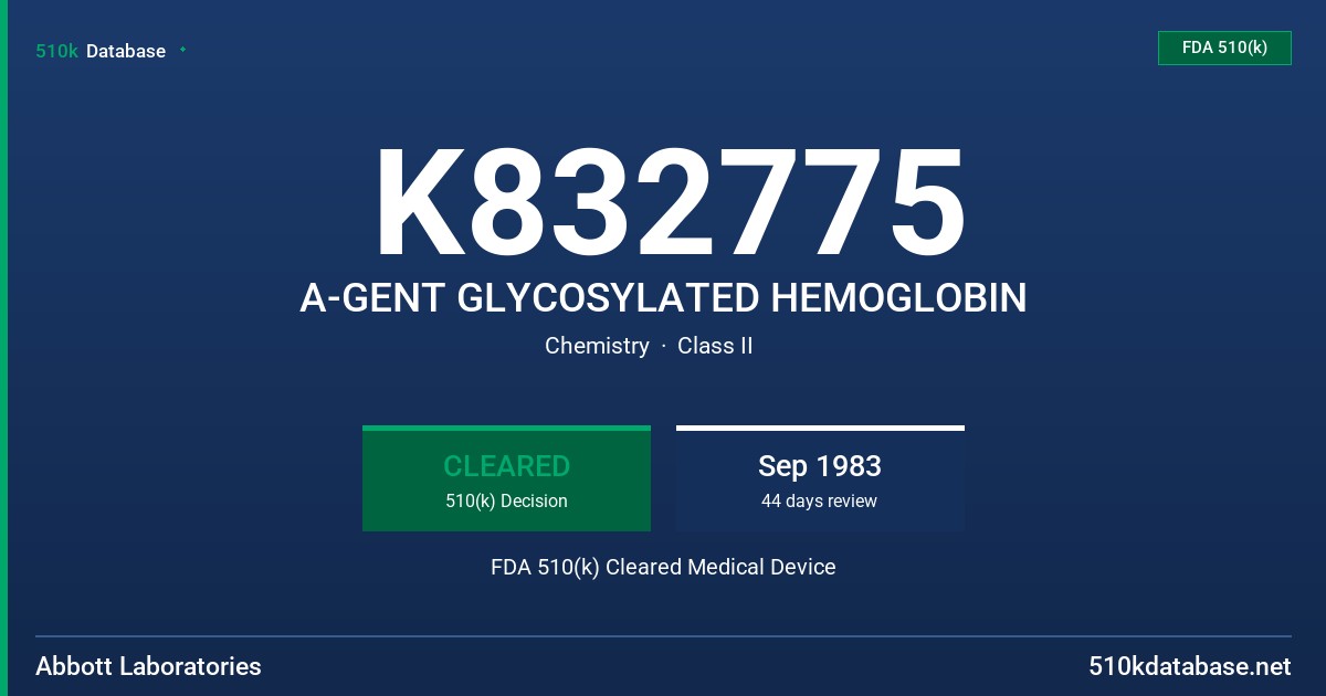K832775 A-GENT GLYCOSYLATED HEMOGLOBIN FDA 510(k) Cleared Medical Device