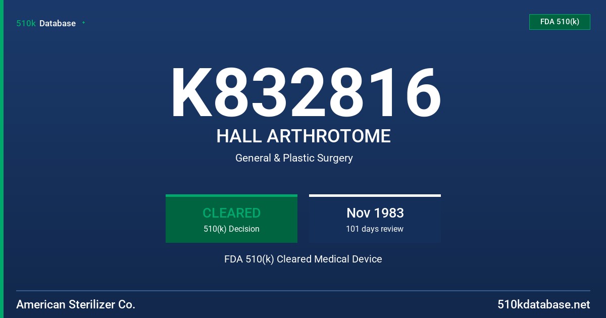 K832816 HALL ARTHROTOME FDA 510(k) Cleared Medical Device