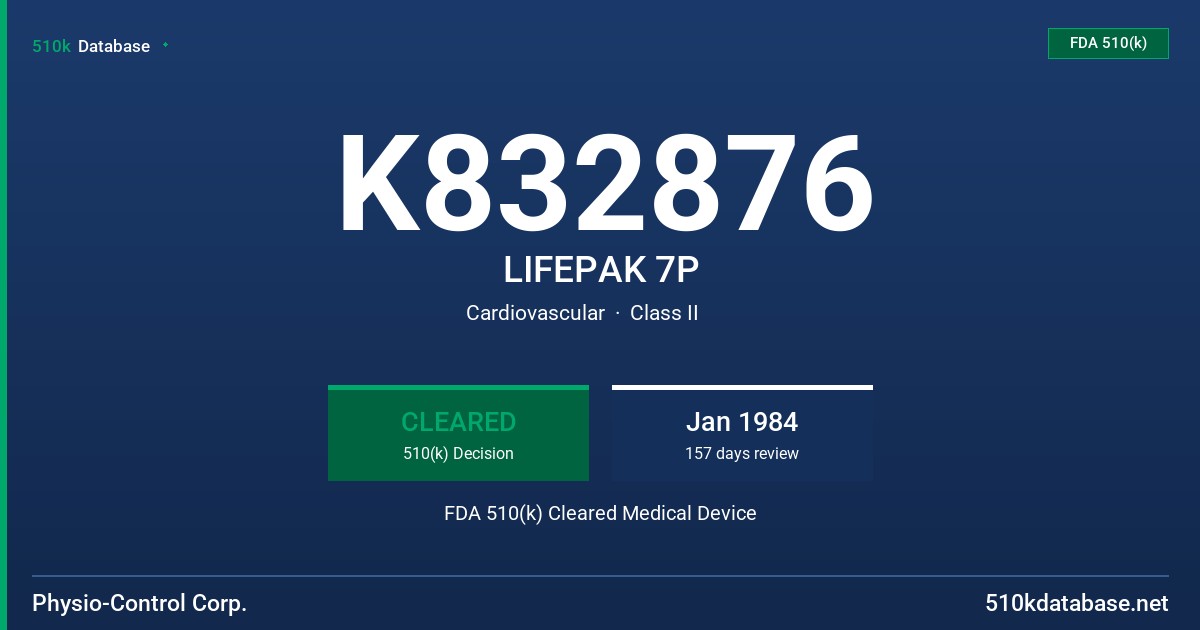K832876 LIFEPAK 7P FDA 510(k) Cleared Medical Device