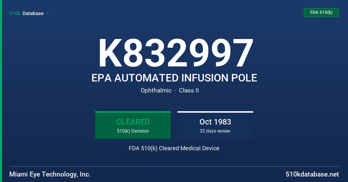 K832997 EPA AUTOMATED INFUSION POLE FDA 510(k) Cleared Medical Device