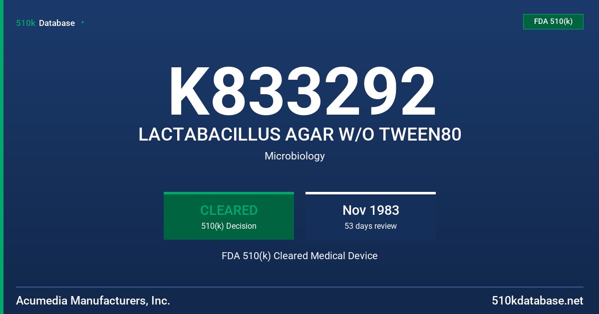 K833292 LACTABACILLUS AGAR W/O TWEEN80 FDA 510(k) Cleared Medical Device