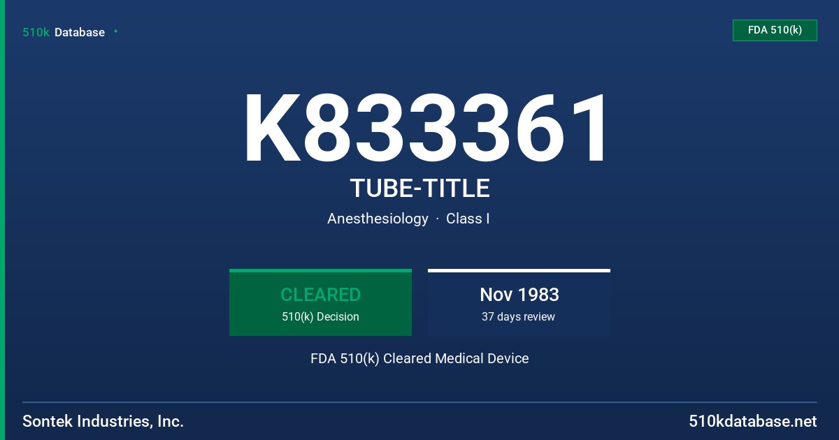 K833361 TUBE-TITLE FDA 510(k) Cleared Medical Device