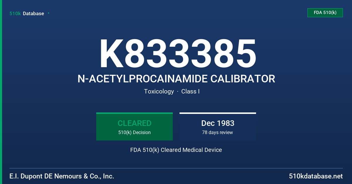 K833385 N-ACETYLPROCAINAMIDE CALIBRATOR FDA 510(k) Cleared Medical Device