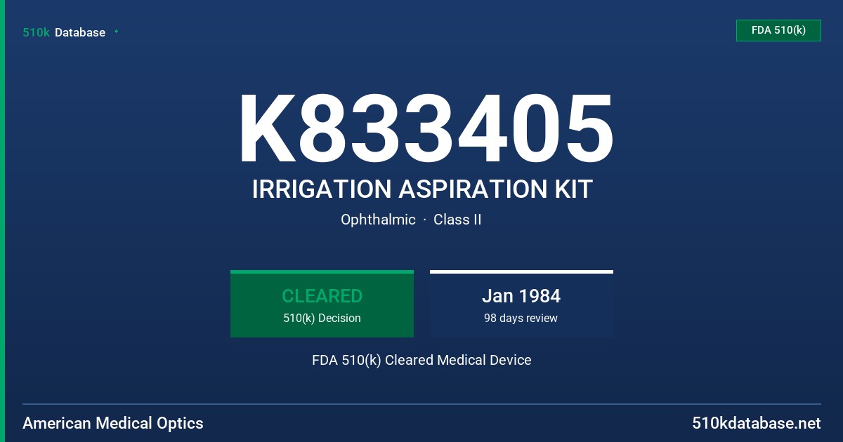 K833405 IRRIGATION ASPIRATION KIT FDA 510(k) Cleared Medical Device