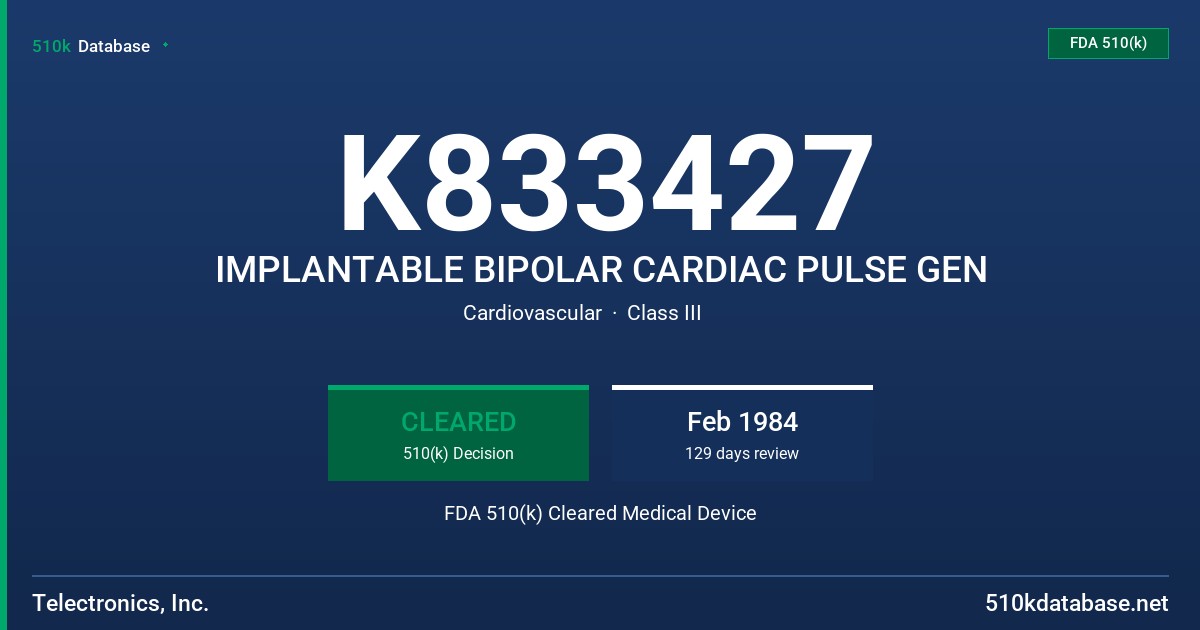 K833427 IMPLANTABLE BIPOLAR CARDIAC PULSE GEN FDA 510(k) Cleared Medical Device