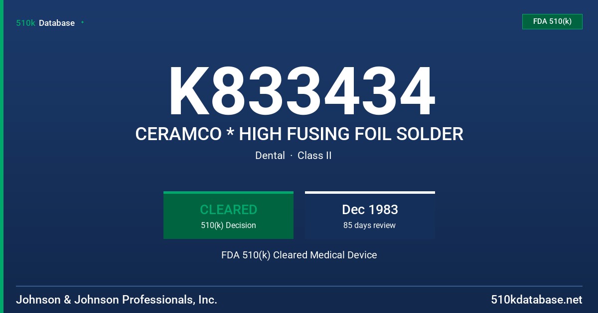 K833434 CERAMCO * HIGH FUSING FOIL SOLDER FDA 510(k) Cleared Medical Device
