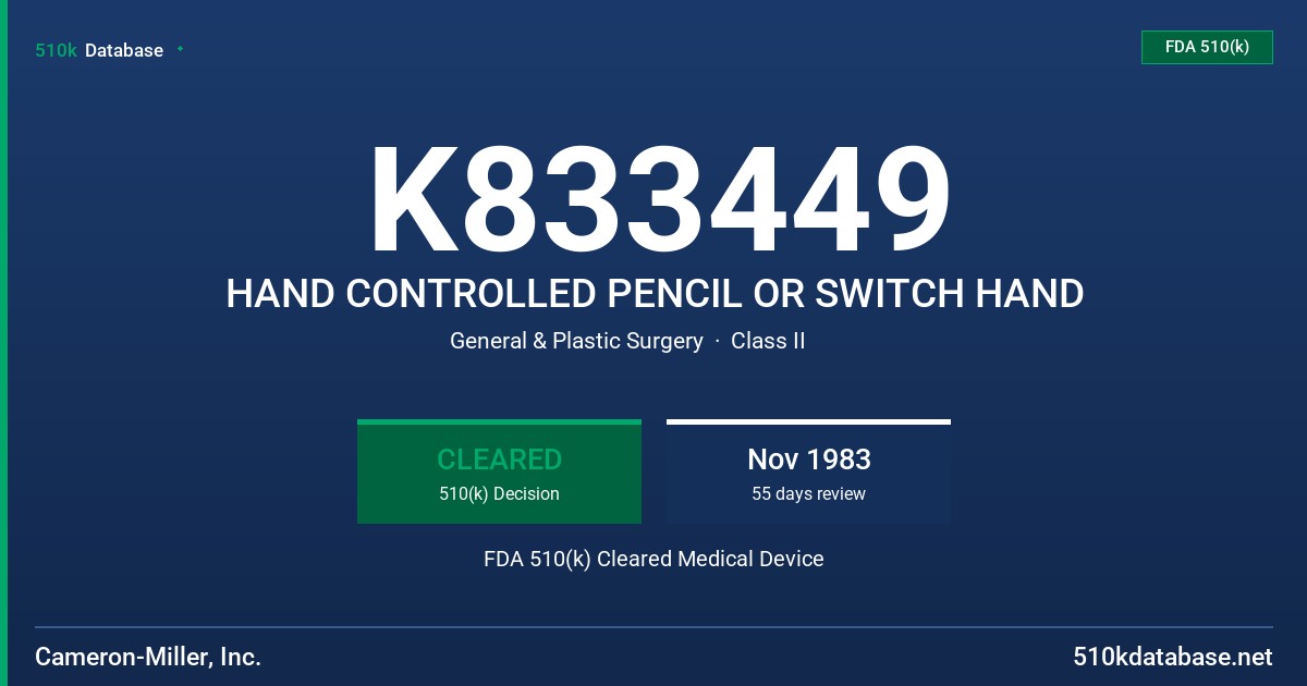 K833449 HAND CONTROLLED PENCIL OR SWITCH HAND FDA 510(k) Cleared Medical Device