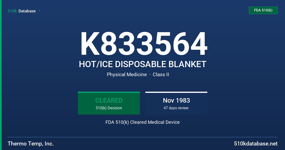 K833564 HOT/ICE DISPOSABLE BLANKET FDA 510(k) Cleared Medical Device