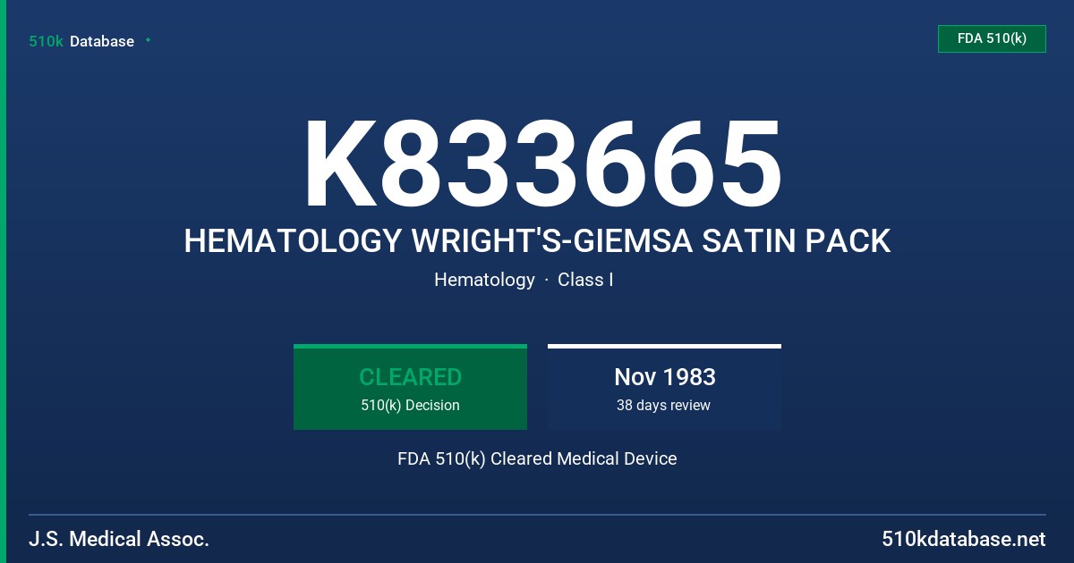 K833665 HEMATOLOGY WRIGHT'S-GIEMSA SATIN PACK FDA 510(k) Cleared Medical Device