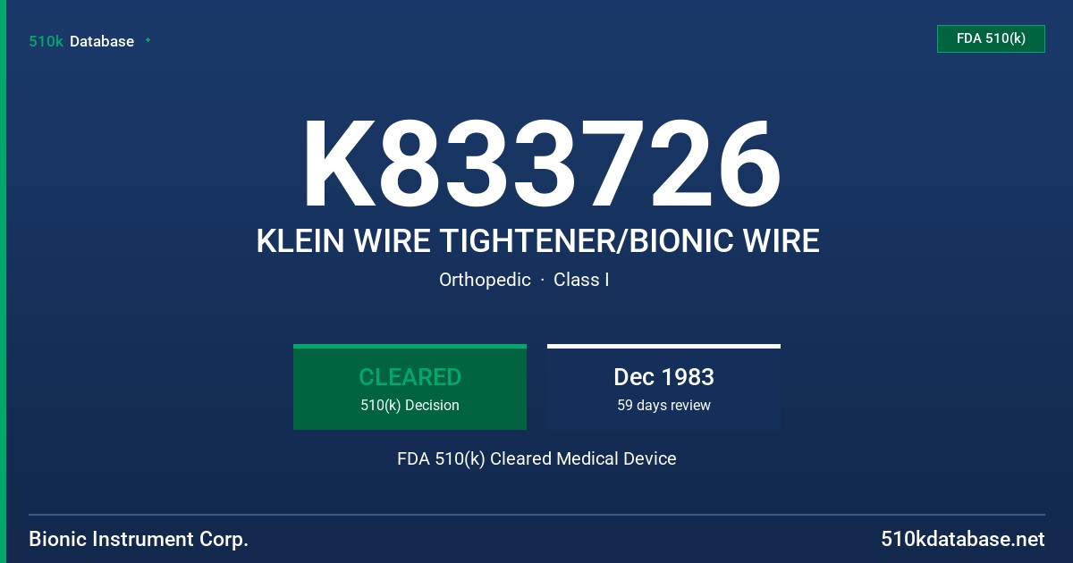 K833726 KLEIN WIRE TIGHTENER/BIONIC WIRE FDA 510(k) Cleared Medical Device