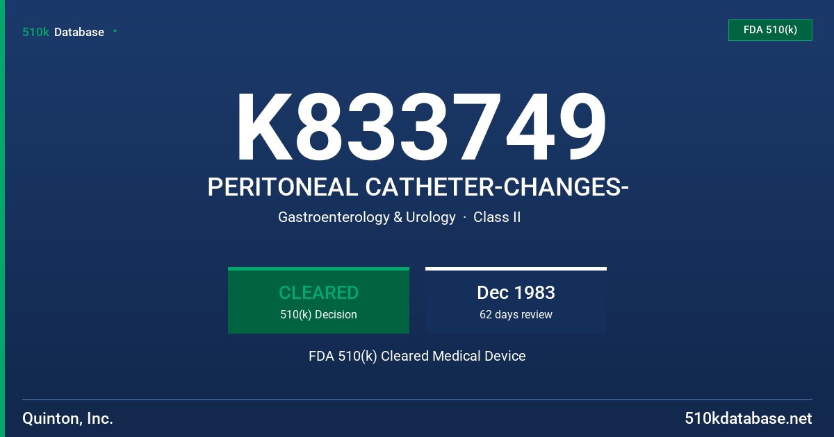 K833749 PERITONEAL CATHETER-CHANGES- FDA 510(k) Cleared Medical Device