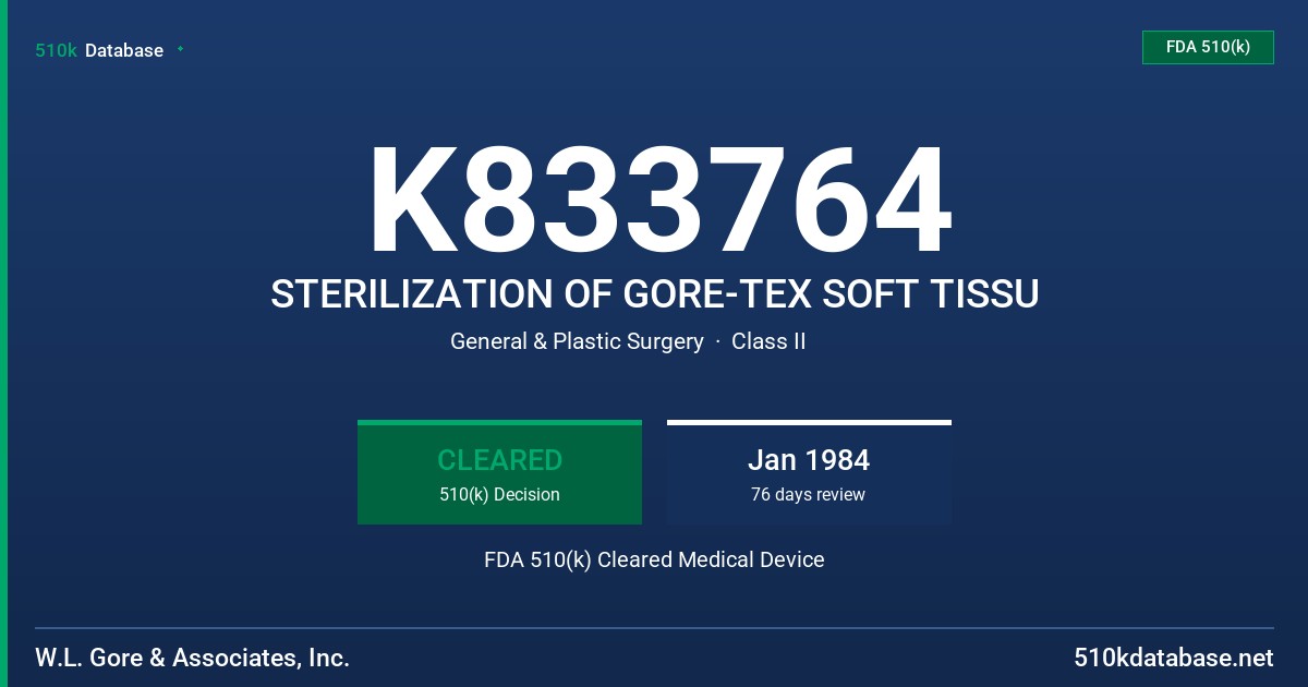 K833764 STERILIZATION OF GORE-TEX SOFT TISSU FDA 510(k) Cleared Medical Device