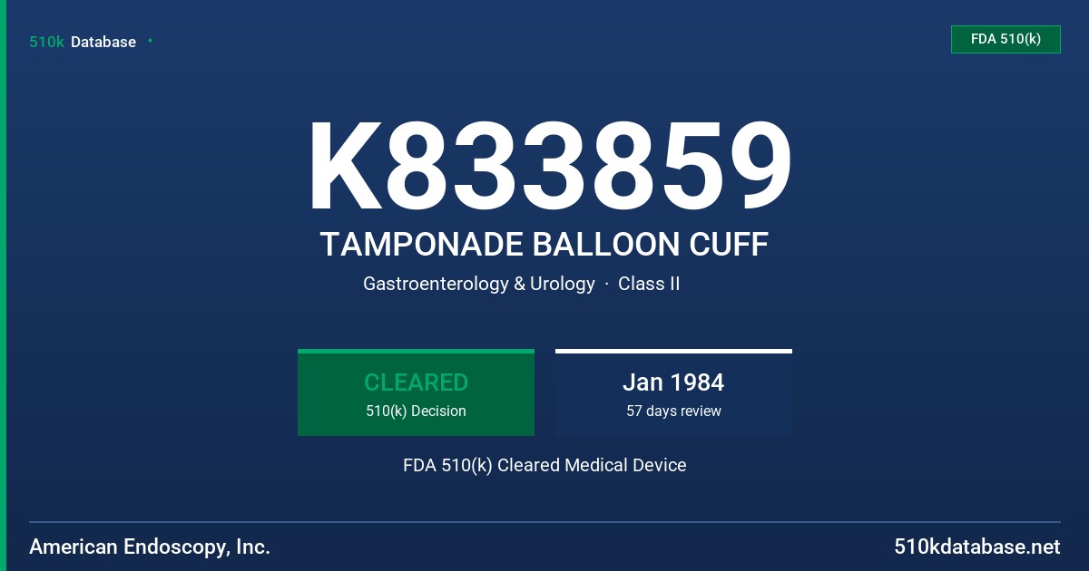 K833859 TAMPONADE BALLOON CUFF FDA 510(k) Cleared Medical Device