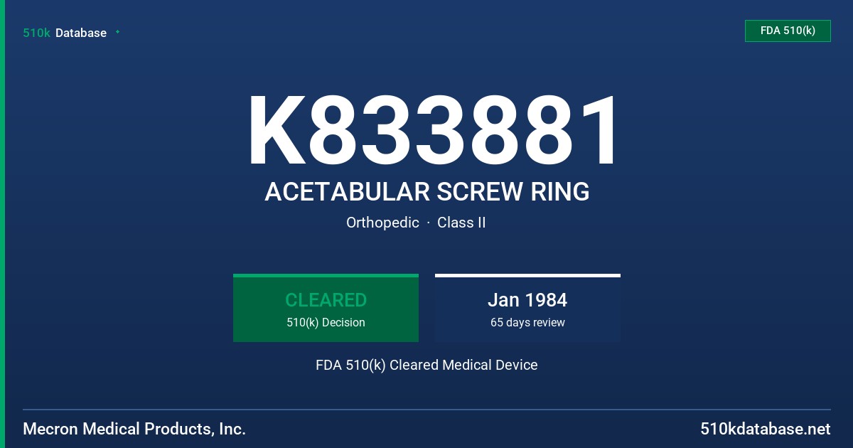 K833881 ACETABULAR SCREW RING FDA 510(k) Cleared Medical Device