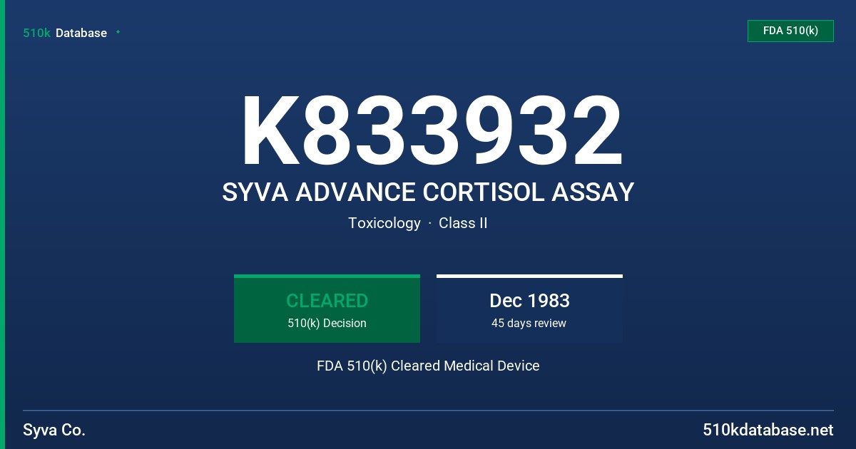 K833932 SYVA ADVANCE CORTISOL ASSAY FDA 510(k) Cleared Medical Device