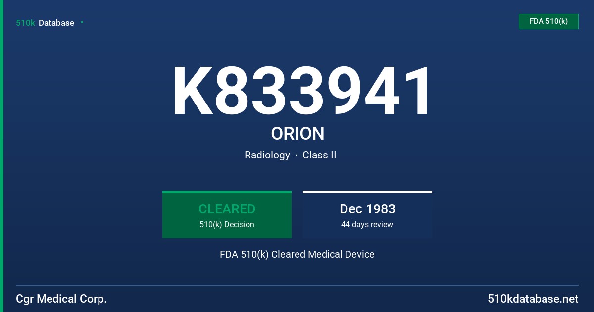 K833941 ORION FDA 510(k) Cleared Medical Device
