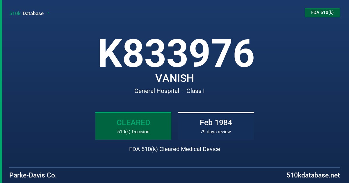 K833976 VANISH FDA 510(k) Cleared Medical Device