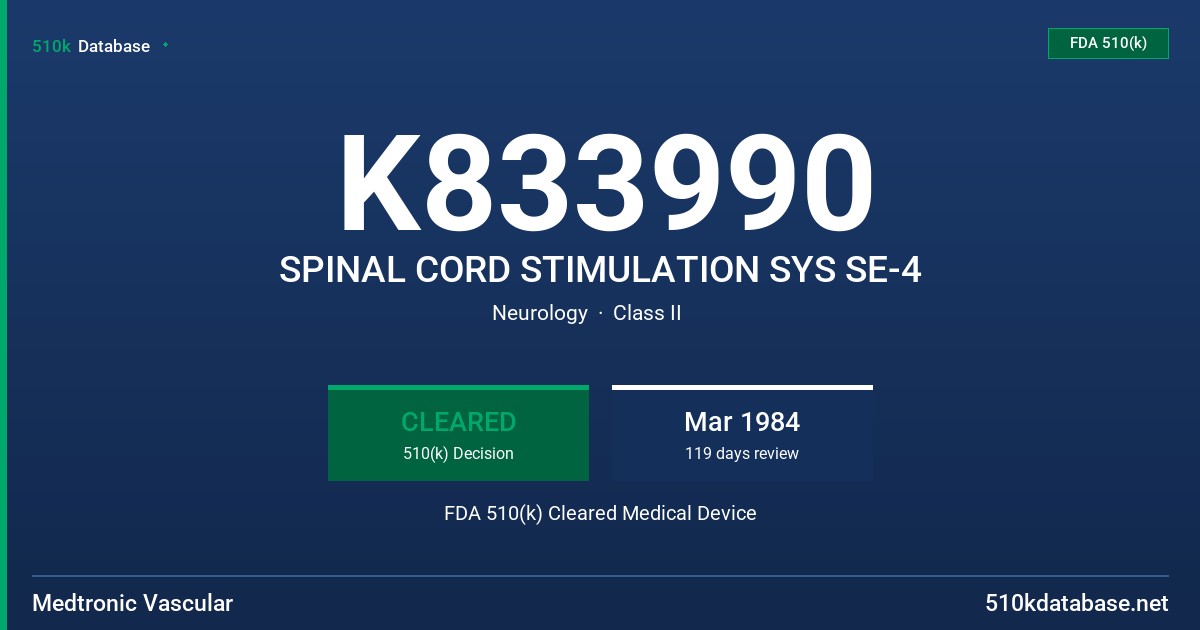K833990 SPINAL CORD STIMULATION SYS SE-4 FDA 510(k) Cleared Medical Device