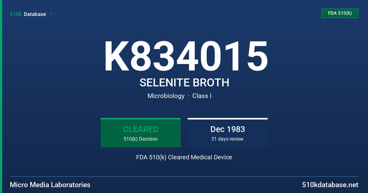 K834015 SELENITE BROTH FDA 510(k) Cleared Medical Device