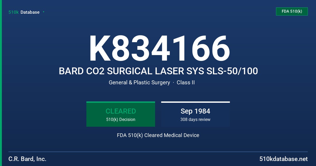 K834166 BARD CO2 SURGICAL LASER SYS SLS-50/100 FDA 510(k) Cleared Medical Device