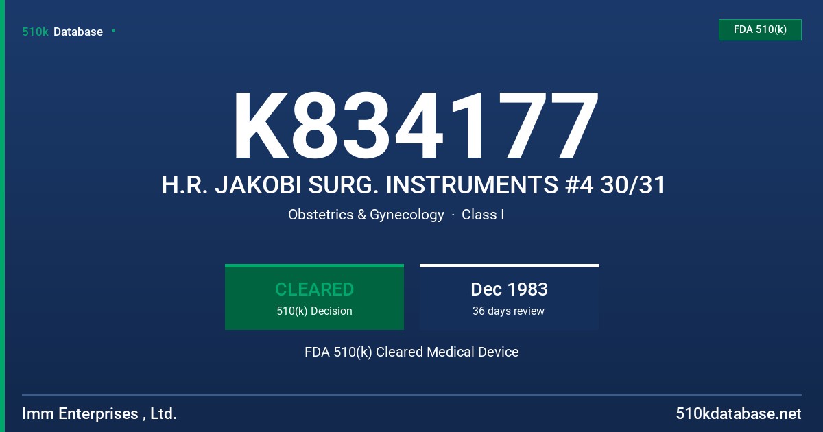 K834177 H.R. JAKOBI SURG. INSTRUMENTS #4 30/31 FDA 510(k) Cleared Medical Device