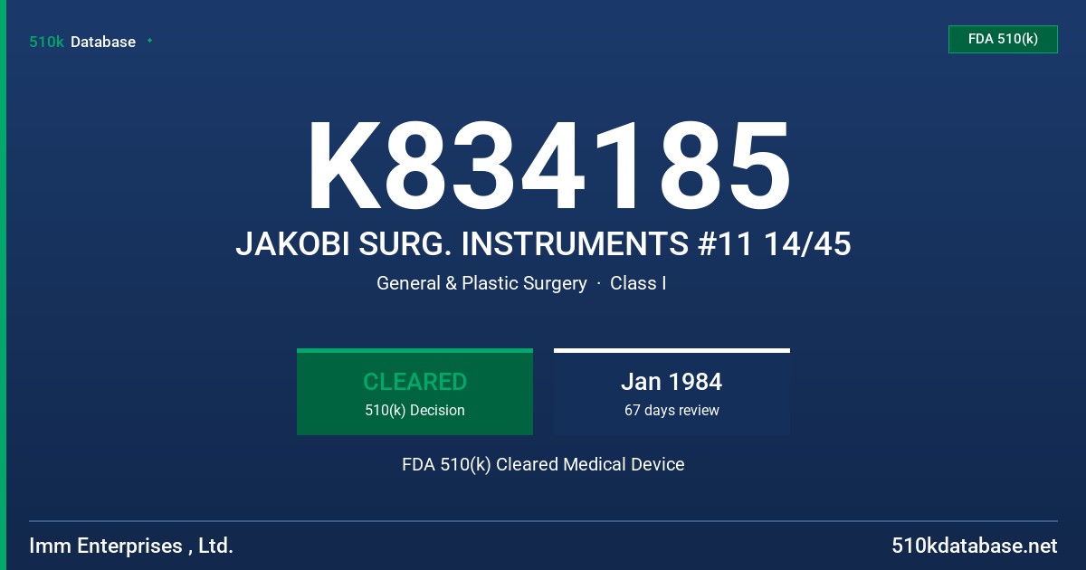 K834185 JAKOBI SURG. INSTRUMENTS #11 14/45 FDA 510(k) Cleared Medical Device
