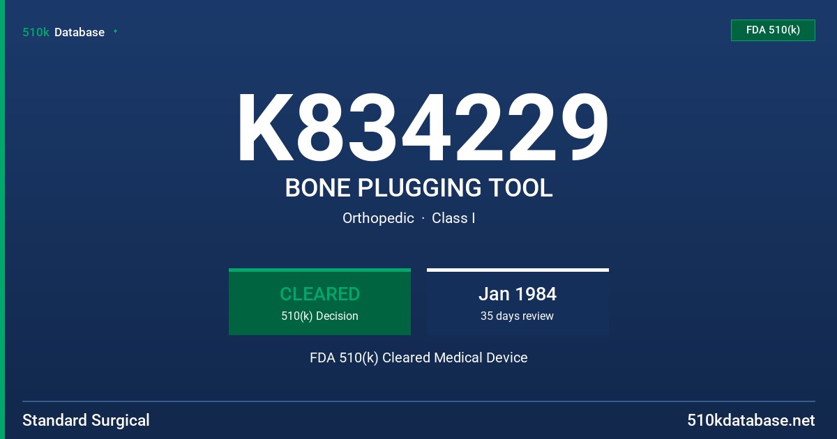 K834229 BONE PLUGGING TOOL FDA 510(k) Cleared Medical Device