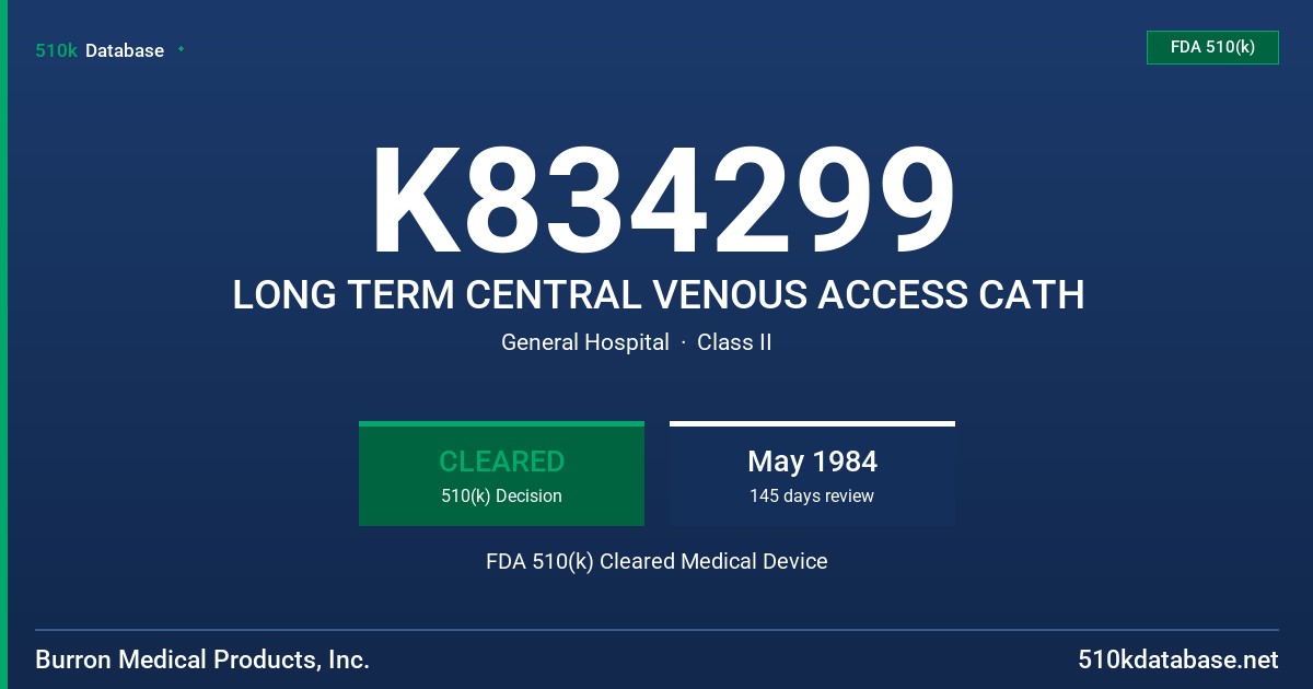 K834299 LONG TERM CENTRAL VENOUS ACCESS CATH FDA 510(k) Cleared Medical Device
