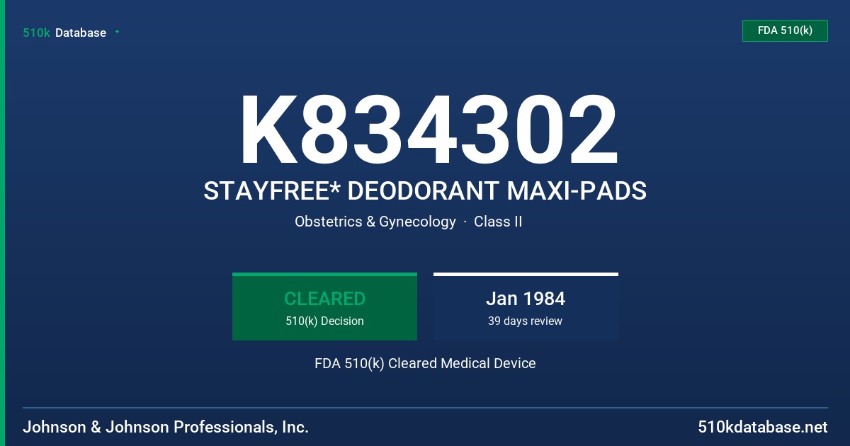 K834302 STAYFREE* DEODORANT MAXI-PADS FDA 510(k) Cleared Medical Device
