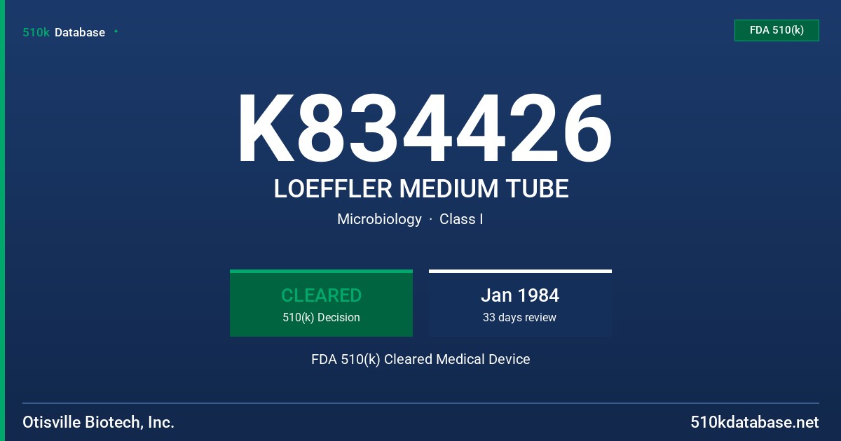 K834426 LOEFFLER MEDIUM TUBE FDA 510(k) Cleared Medical Device