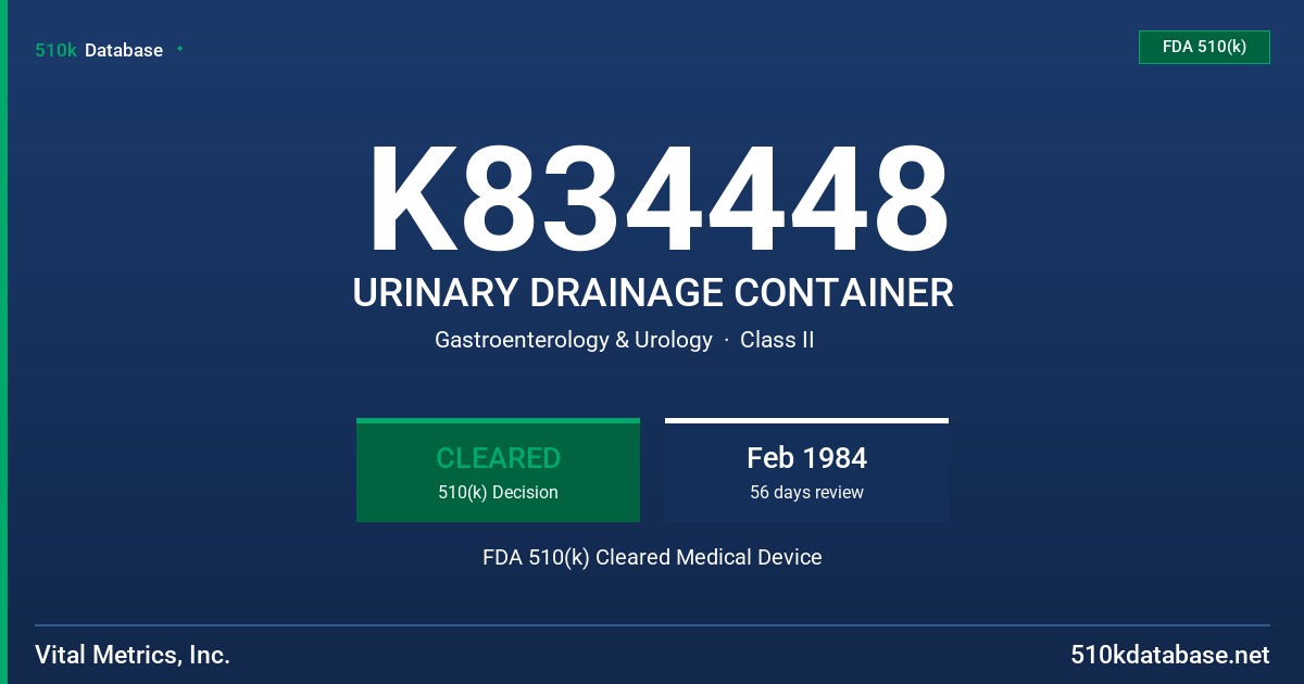 K834448 URINARY DRAINAGE CONTAINER FDA 510(k) Cleared Medical Device